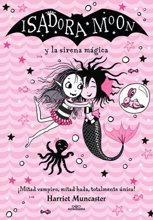 ISADORA MOON Y LA SIRENA MÁGICA (GRANDES HISTORIAS DE ISADORA MOON 5)