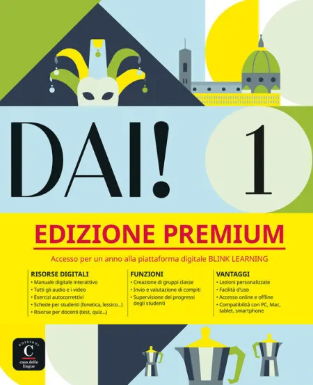 Dai! 1 Edizione Premium. Libro Dello Studente+Esercizi