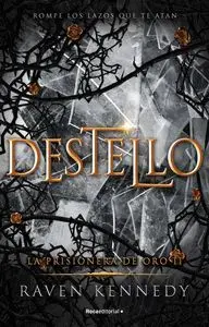 Destello la Prisionera de Oro 2