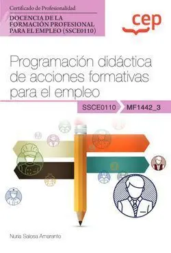 Manual. Programación Didáctica de Acciones Formativas para el Empleo (Mf1442_3).