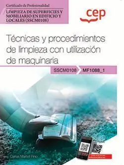 Manual. Técnicas y Procedimientos de Limpieza con Utilización de Maquinaria (Mf1