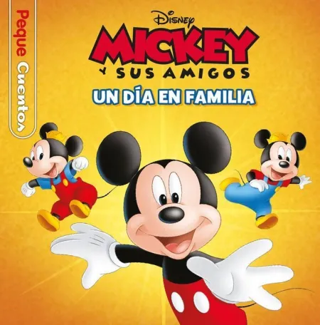 Mickey. Un Dia en Familia. Pequecuentos