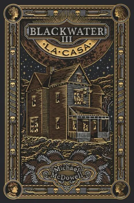 Blackwater Iii. La Casa