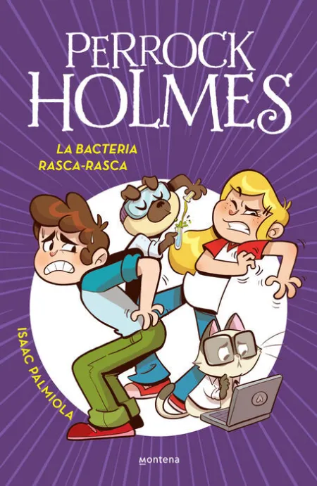 Bacteria Rasca-Rasca, la. (Perrock Holmes)