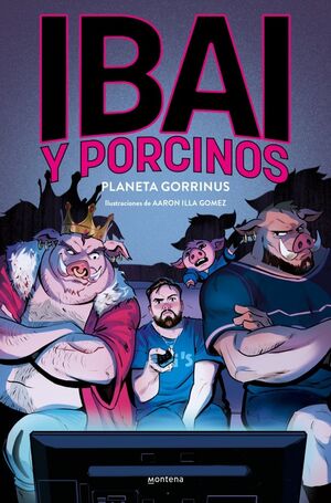 IBAI Y PORCINOS 2 PLANETA GORRINO