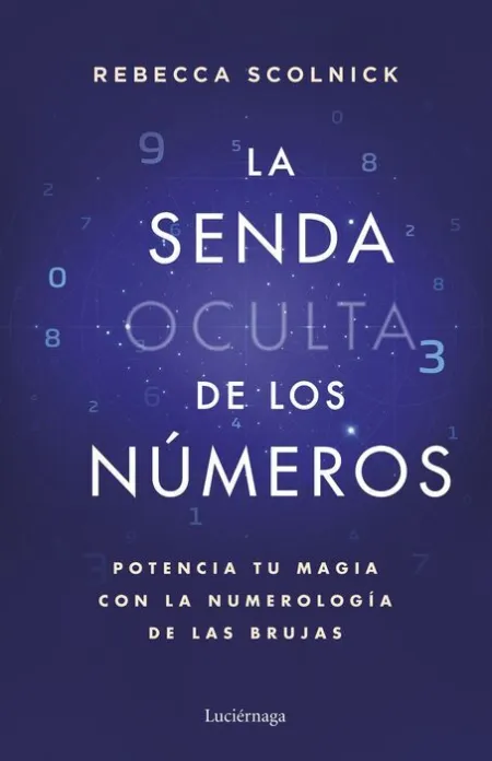 La Senda Oculta de los Números