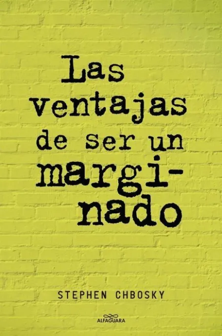 Las Ventajas de Ser un Marginado Stephen Chbosky