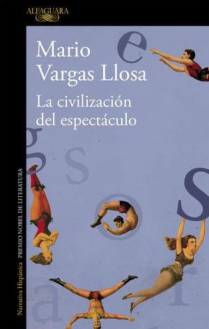 LA CIVILIZACION DEL ESPECTACULO   MARIO VARGAS