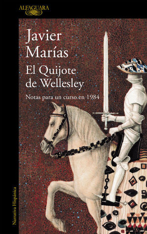EL QUIJOTE DE WELLESLEY JAVIER MARIAS