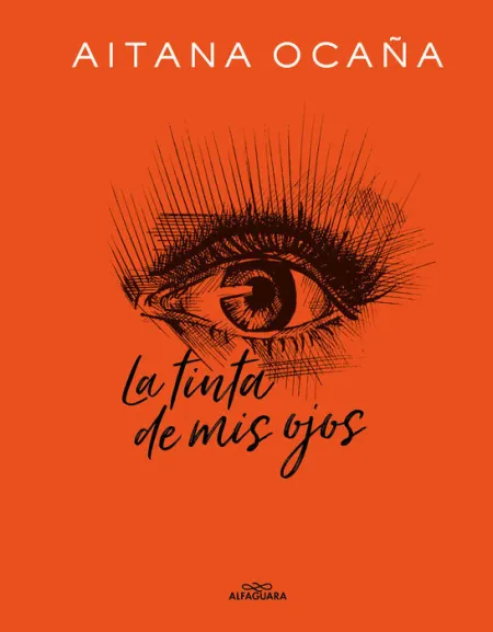 La Tinta de Mis Ojos Aitana Ocaña