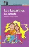 Los Lagartijos. La Apuesta