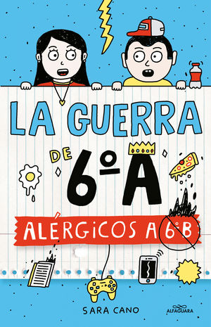 LA GUERRA DE 6º A ALERGICOS A 6ºB SARA CANO