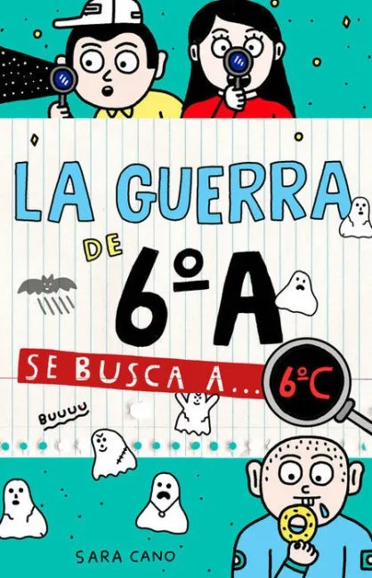 La Guerra de 6º a 6 se Busca a 6ºc Sara Cano