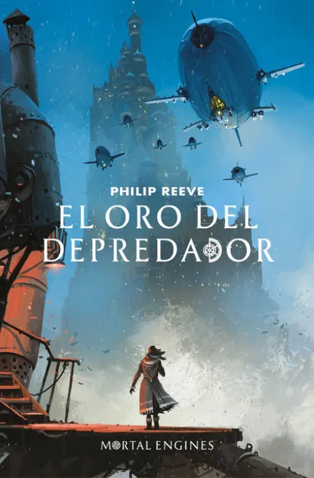El Oro del Depredador Maquinas Mortales 2Philip Re