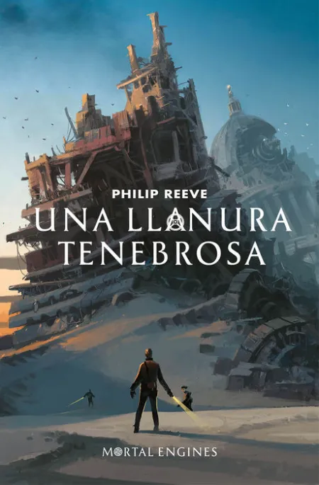 Una Llanura Tenebrosa (Mortal Engines 4)