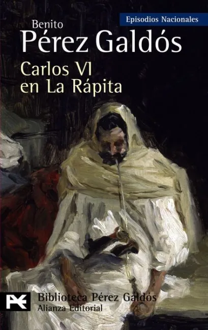 Carlos Vi en la Rapita. episodios Nacionales 37 (Bi