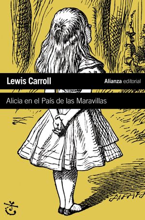 ALICIA EN EL PAIS DE LAS MARAVILLAS LEWIS CARROLL
