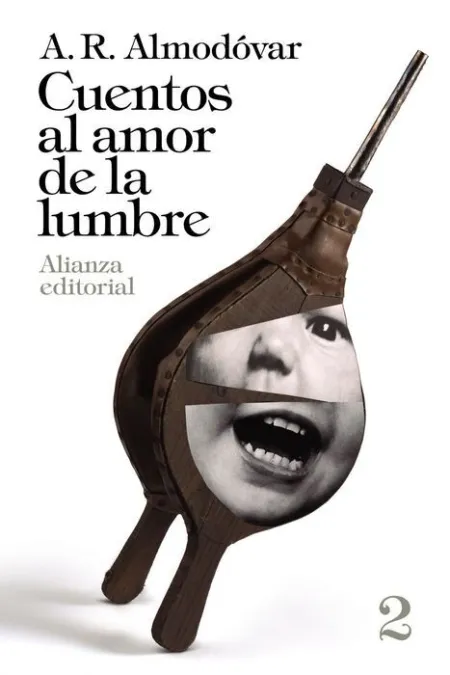 Cuentos Al Amor de la Lumbre 2 a. r. Almodovar