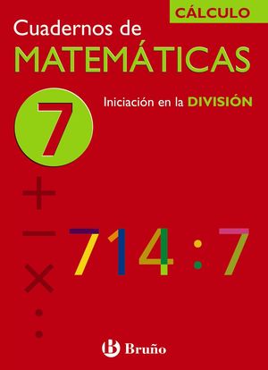 CUAD. MATEMATICAS Nº7 CALCULO BRUÑO