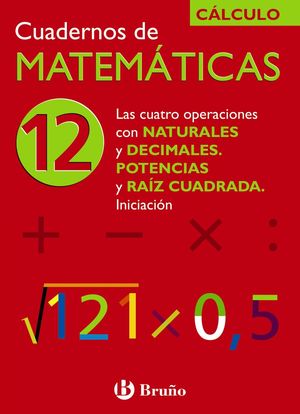 CUAD. MATEMATICAS Nº12 CALCULO BRUÑO