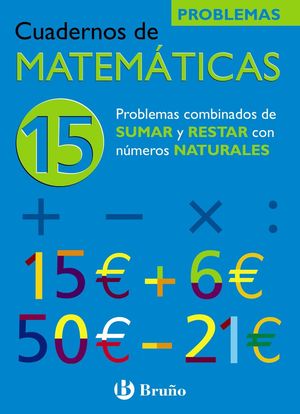 CUAD. MATEMATICAS Nº15 PROBLEMAS BRUÑO