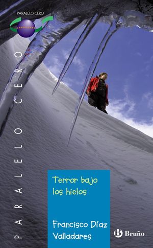 TERROR BAJO LOS HIELOS  FRANCISCO DIAZ VALLADARES