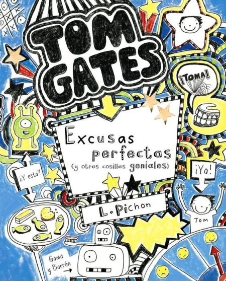 Tom Gates 2 Excusas Perfectas Liz Pichon Bruño