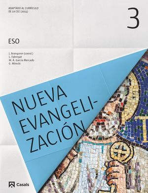RELIGION CATOLICA 3ESO NUEVA EVANGELIZACION CASALS