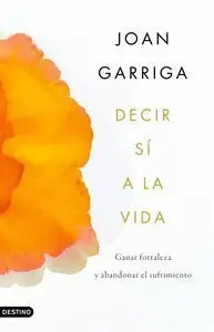 Decir si a la Vida
