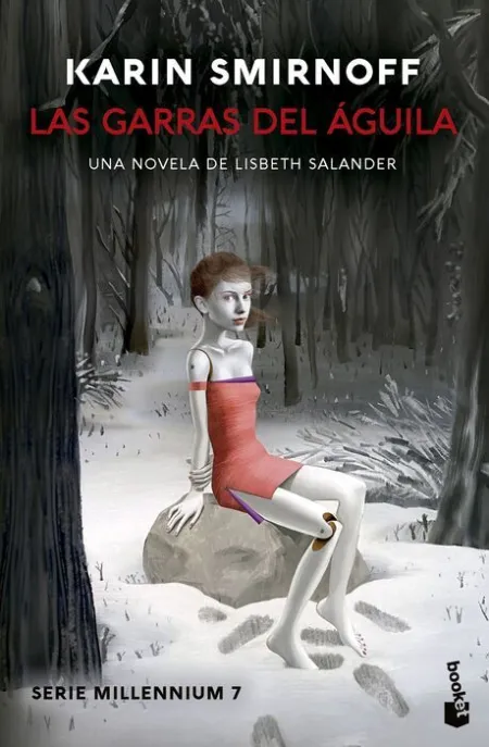 Las Garras del Águila: una Novela de Lisbeth Salander