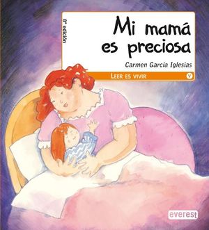 MI MAMÁ ES PRECIOSA