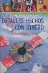 DETALLES HECHOS CON DINERO SIMPLEMENTE ORIGINALES