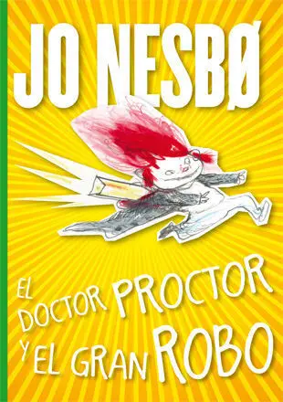 El Doctor Proctor y el Gran Robo Jo Nesbo