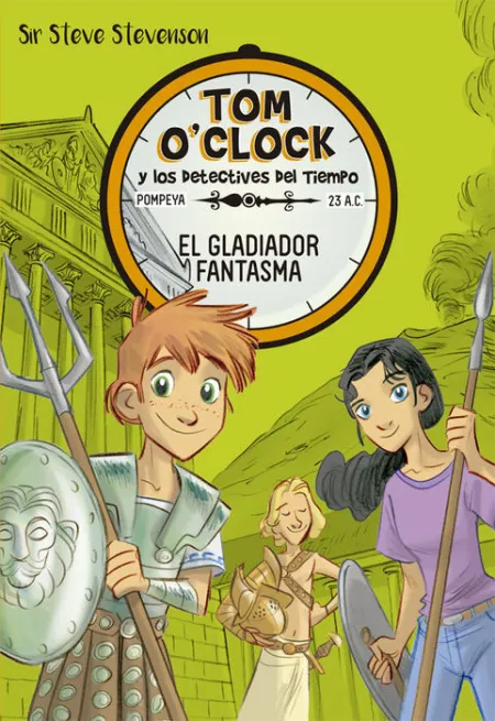 Tom Oclock 2 el Gladiador Fantasma Sir Steve Steve