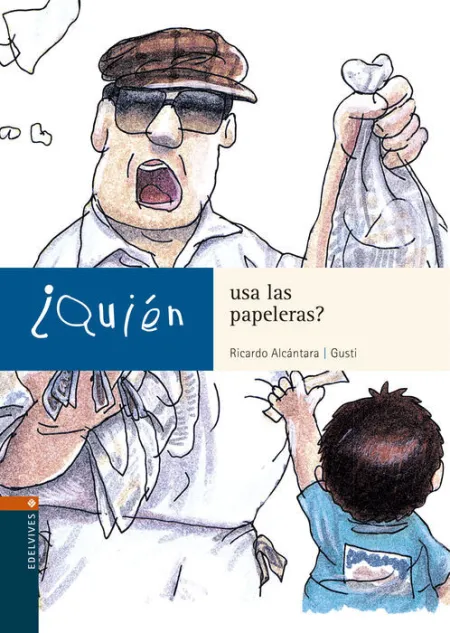 Quien Usa las Papeleras?