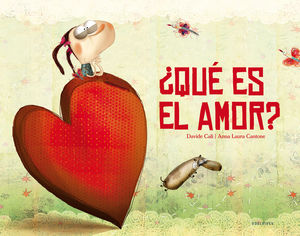Â¿QUE ES EL AMOR? EDELVIVES