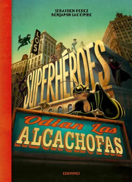 Los Superhéroes Odian las Alca