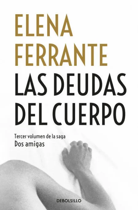 Las Deudas del Cuerpo Elena Ferrante