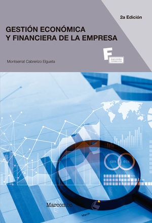 GESTION ECONOMICA Y FINANCIERA DE LA EMPRESA 2ÂªED
