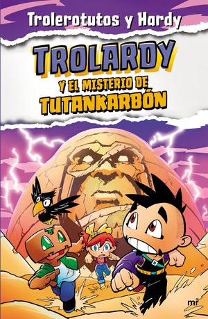 TROLARDY 2 TROLARDY Y EL MISTERIO DE TUTANKARBON