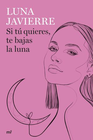 SI TU QUIERES TE BAJAS LA LUNA
