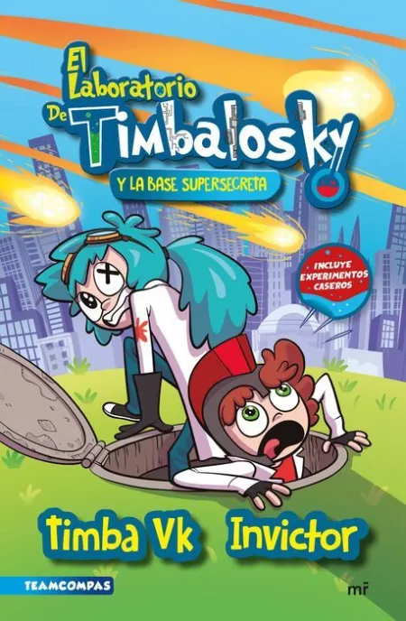 El Laboratorio de Timbalosky y la Base Supersecreta