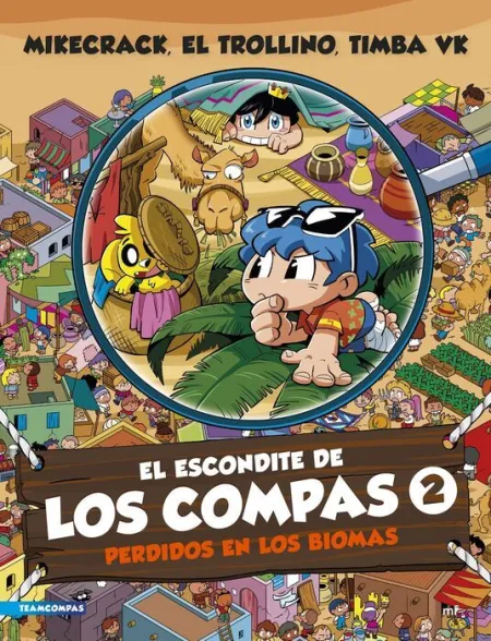 Escondite de los Compas 2, el. Perdidos en los Biomas