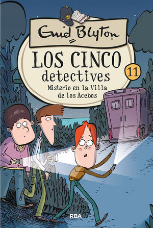 11.MISTERIO EN VILLA DE LOS ACEBOS.(LOS CINCO DETE