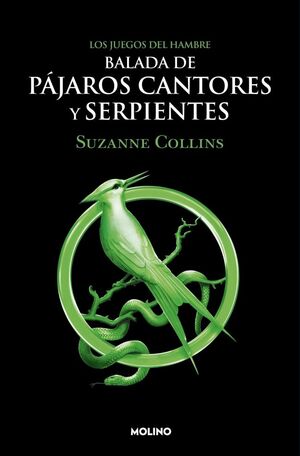 LOS JUEGOS DEL HAMBRE. BALADA DE PÁJAROS CANTORES Y SERPIENTES