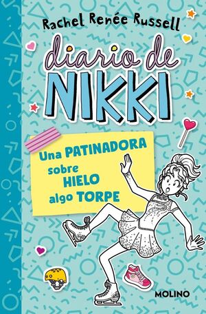 DIARIO DE NIKKI 4 - UNA PATINADORA SOBRE HIELO ALG