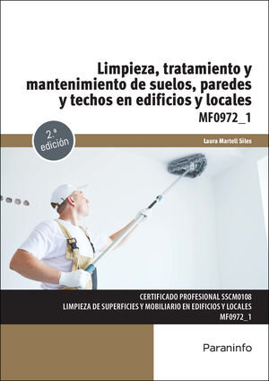 LIMPIEZA, TRATAMIENTO Y MANTENIMIENTO DE SUELOS, PAREDES Y TECHOS EN EDIFICIOS Y