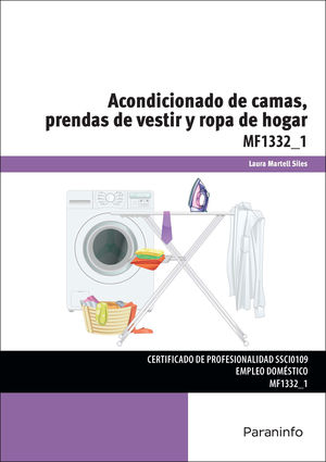 ACONDICIONADO DE CAMAS, PRENDAS DE VESTIR Y ROPA DE HOGAR