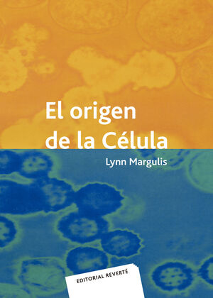 EL ORIGEN DE LA CÉLULA