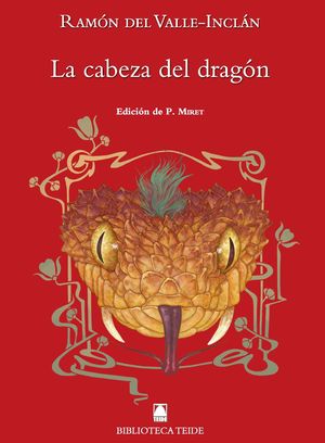 BIBLIOTECA TEIDE 083 - LA CABEZA DEL DRAGÓN - RAMÓN DEL VALLE-INCLÁN